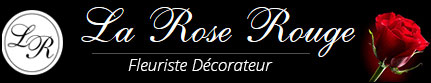La Rose Rouge fleuriste décorateur